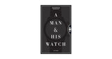 A Man & His Watch - Coffee Table Book